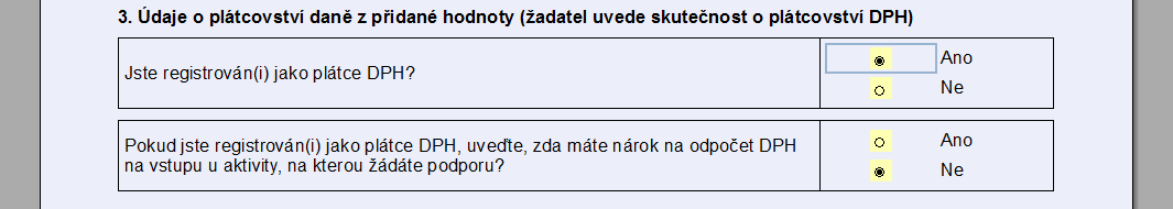 Další části formuláře jsou opět společné pro všechny typy žadatelů. Následují dvě krátké tabulky části 2. Údaje o bankovním spojení žadatele a 3. Údaje o plátcovství daně z přidané hodnoty. V části 2.