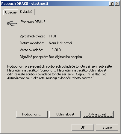 Z m ě n a z p ů s o b u p ř í s t u p u k z a ř í z e n í ( W i n X P ) 1) Ve správci zařízení klepněte v kategorii Řadiče sběrnice USB (viz obr. 12 nebo obr. 21) na Papouch pravým tlačítkem myši.