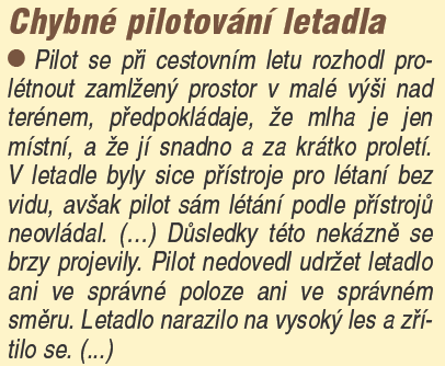 Stav počasí na nejbližší meteostanici místa nehody: Pokrytí oblohy oblačností 8/8, dohlednost 3500 m, stratovitá oblačnost od 150 m nad zemí, teplota 13,9 C, rosný bod 13,6, déšť.