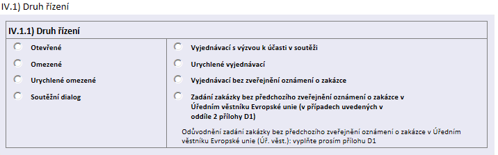 Logické vazby k bodu II.2.1): - V bodě II.2.1) formuláře může být vyplněna buď položka Hodnota nebo Nejnižší a Nejvyšší uvažovaná nabídka.