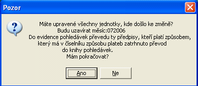 Jednotky 109 program udelá por ádek v datech a sestava bude v por ádku. 10.3 Mesícní záverka predpisu Při měsíční závěrce předpisu program dělá několik úkonů. 1. Vezme aktuální karty jednotek a přesune je do archívu karet jednotek a zde je uloží pod období, které je právě aktuální a uzavírá se.