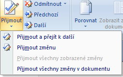 podkarta ZMĚNY Pokud chceme ZMĚNY v dokumentu ručně kontrolovat a PŘÍJMOUT nebo ODMÍTNOUT ZMĚNY 1. Klik na začátek dokumentu kde bylo SLEDOVÁNÍ ZMĚN 2. ZMĚNY, DALŠÍ 3.