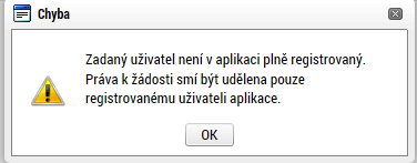 Obrázek 39: Přidělení role Vložení uživatelského jména osoby, které se má přidělit přístup k žádosti V případě, že není příslušný uživatel registrovaný v IS KP14+, upozorní systém příslušného správce