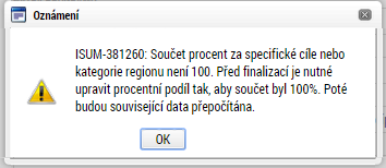 Obrázek 105: Oznámení, pokud je součet procent 100 Obrázek 106: Výběr procentního podílu specifického