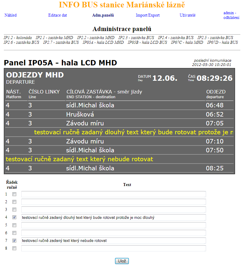 4.3 Administrace panelů Slouží pro zadávání ručního textu na panely.