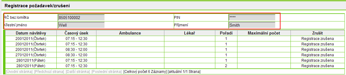 funkce zobrazí seznam všech registrací pacienta, informace o historii a poskytuje funkci zrušení registrace. Obr. 2.