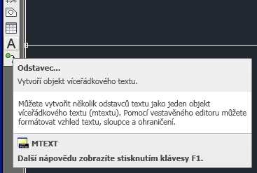 VKLÁDÁNÍ TEXTU DO VÝKRESU - Odstavec Odstavcový text nám slouží k vložení