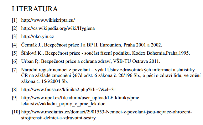 Jak má vypadat citace Tento seznam literatury je: a) Úplně v pořádku b) Na pár drobností je v pořádku c) Citace monografií jsou v pořádku, ale citace el. dokumentů ne d) Citace el.