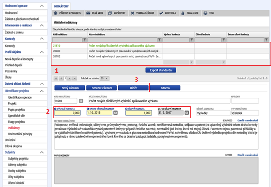 U Indikátorů povinných k naplnění je nutné vyplnit výchozí hodnotu, datum výchozí hodnoty, cílovou hodnotu a datum cílové hodnoty.