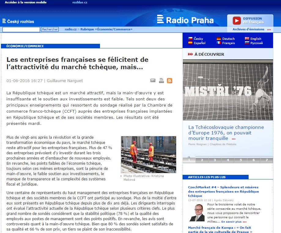 Radio Prague Les entreprises françaises se félicitent de l attractivité du marché tchèque, mais / Francouzské firmy jsou spokojené s českým trhem, ale 1. 6.