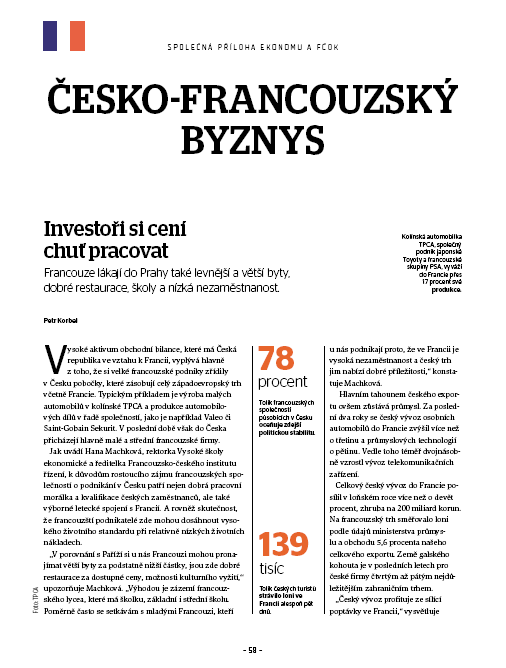 Ekonom supplément Le business franco-tchèque / příloha česko-francouzský byznys Les investisseurs apprécient l envie de travailler C.