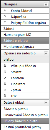 7.5 Finalizace žádosti o platbu a tisk výstupní sestavy Po ukončení práce je nutné žádost o platbu finalizovat a to přes kliknutí na pole Finalizace v uživatelské nabídce vlevo.