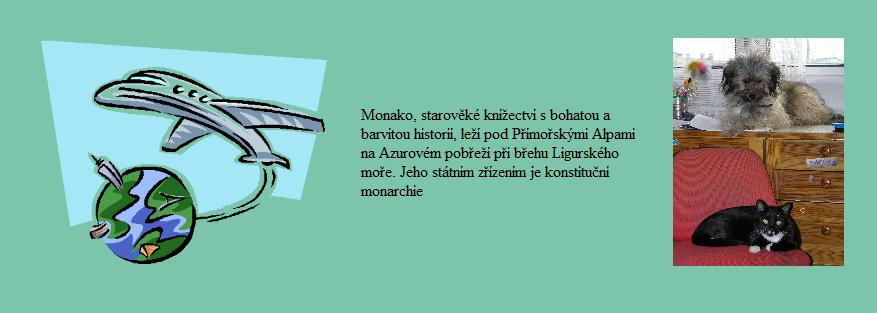 Tabulky lze použít také na uspořádání objektů na stránce. V tomto případě dáme border = 0 <table border=0 width="95%" cellspadding=15 align="center"> <tr> <th><img src="letadlo.