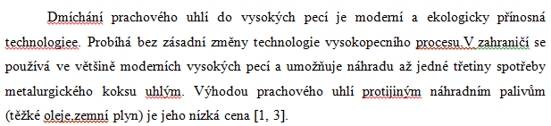 Př. Přepište následující text přesně tak, jak je uveden a potom v položce Pravopis a gramatika opravte gramatické chyby.