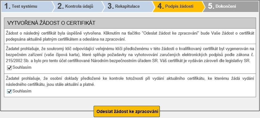 Generování žádosti o následný certifikát trvá v řádu desítek vteřin, následně jste 2x vyzváni k zadání PIN. 5.