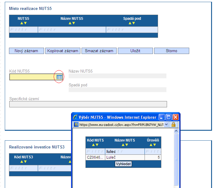 V poli Výběr kódu NUTS 5 použije žadatel přiloženou nabídku, tato nabídka obsahuje výčet všech NUTS 5 v České republice. Pro výběr z databáze je vhodné využít Filtr (viz kapitola 5.3).