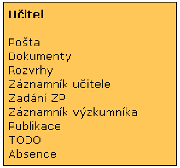 9 PŘIZPŮSOBENÍ INFORMAČNÍHO SYSTÉMU Navigační lišta portlet umožňuje uživateli sestavit obecnou navigační lištu podle jeho potřeb.