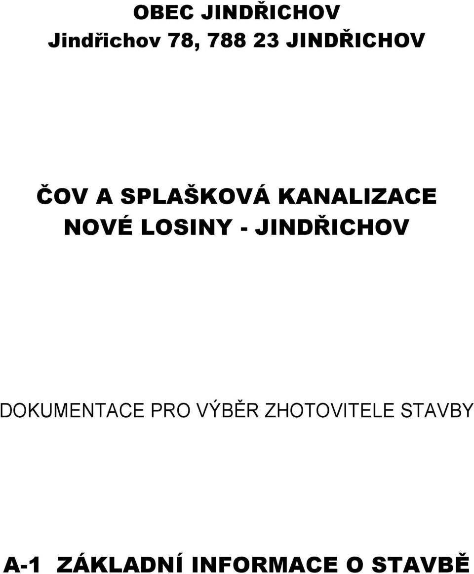 LOSINY - JINDŘICHOV DOKUMENTACE PRO VÝBĚR