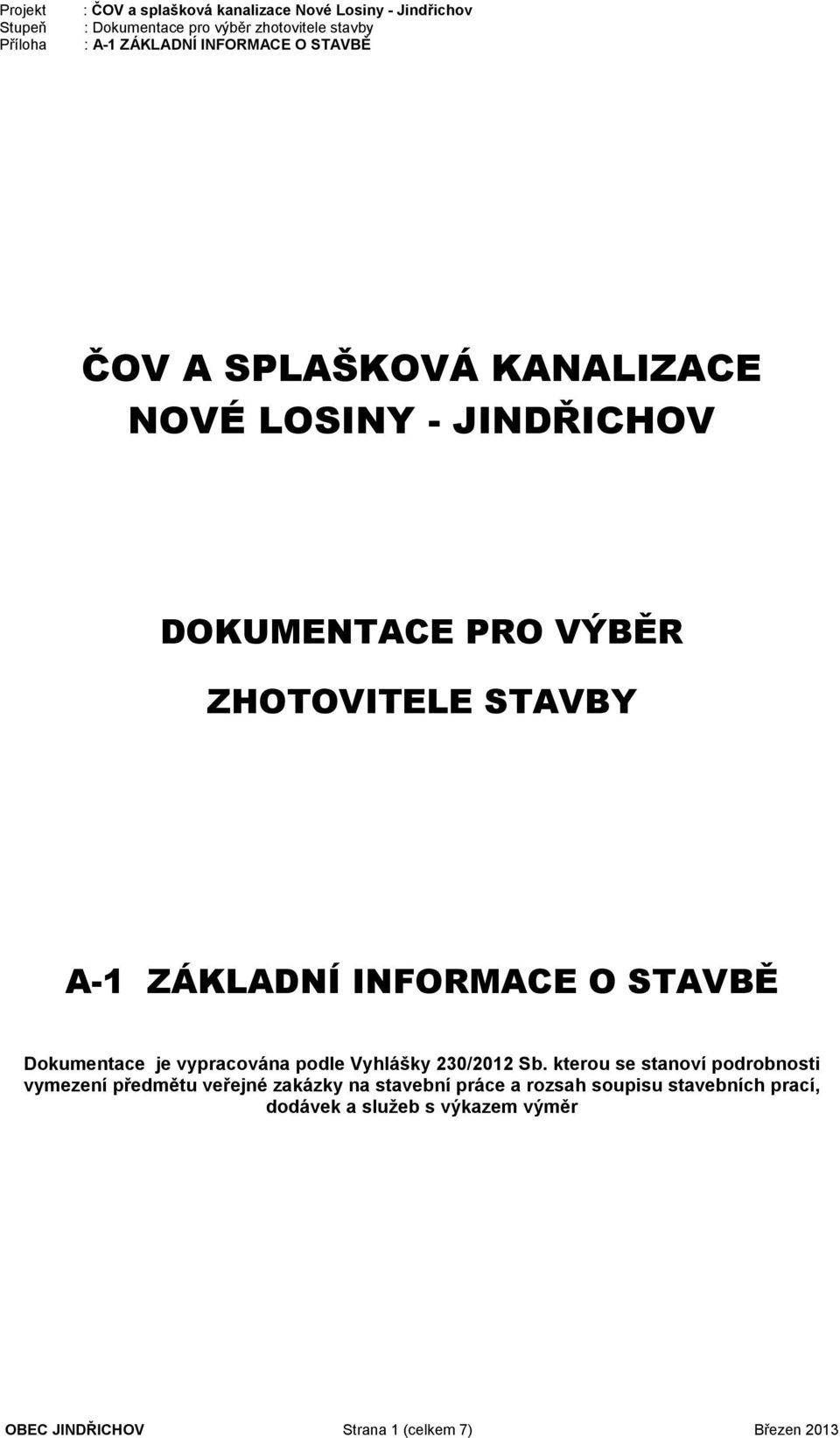 kterou se stanoví podrobnosti vymezení předmětu veřejné zakázky na stavební práce a rozsah