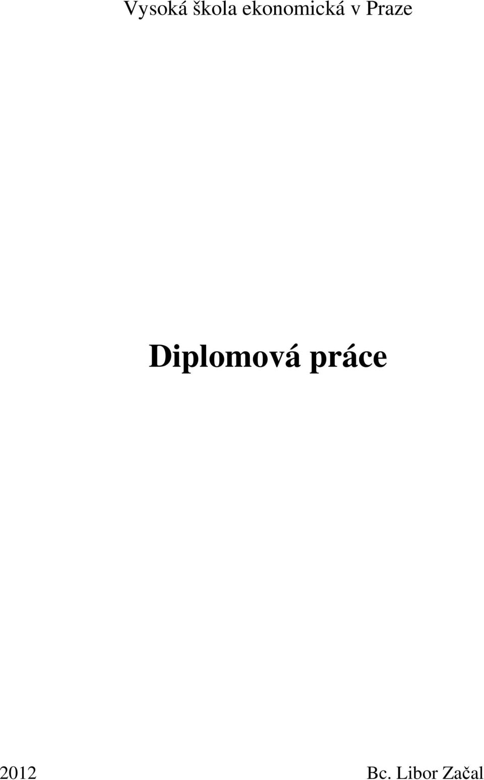 Praze Diplomová
