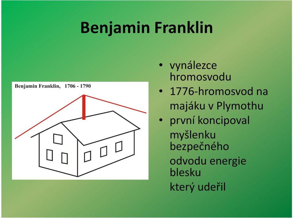 v Plymothu první koncipoval myšlenku