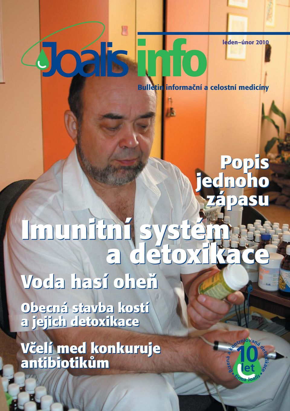 detoxikace Voda hasí oheň Obecná stavba kostí a