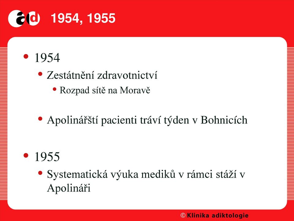 pacienti tráví týden v Bohnicích 1955