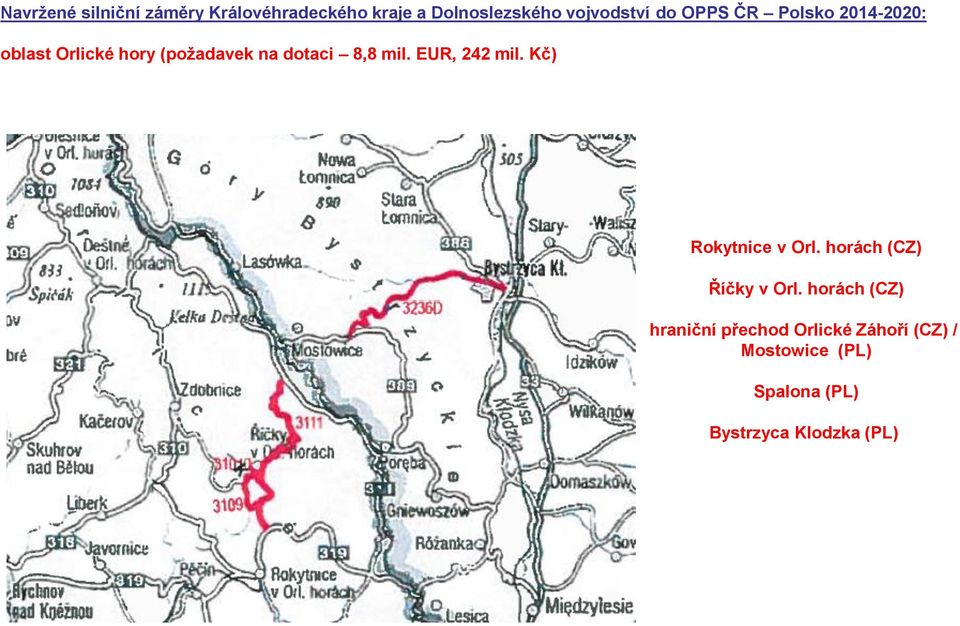 EUR, 242 mil. Kč) Rokytnice v Orl. horách (CZ) Říčky v Orl.