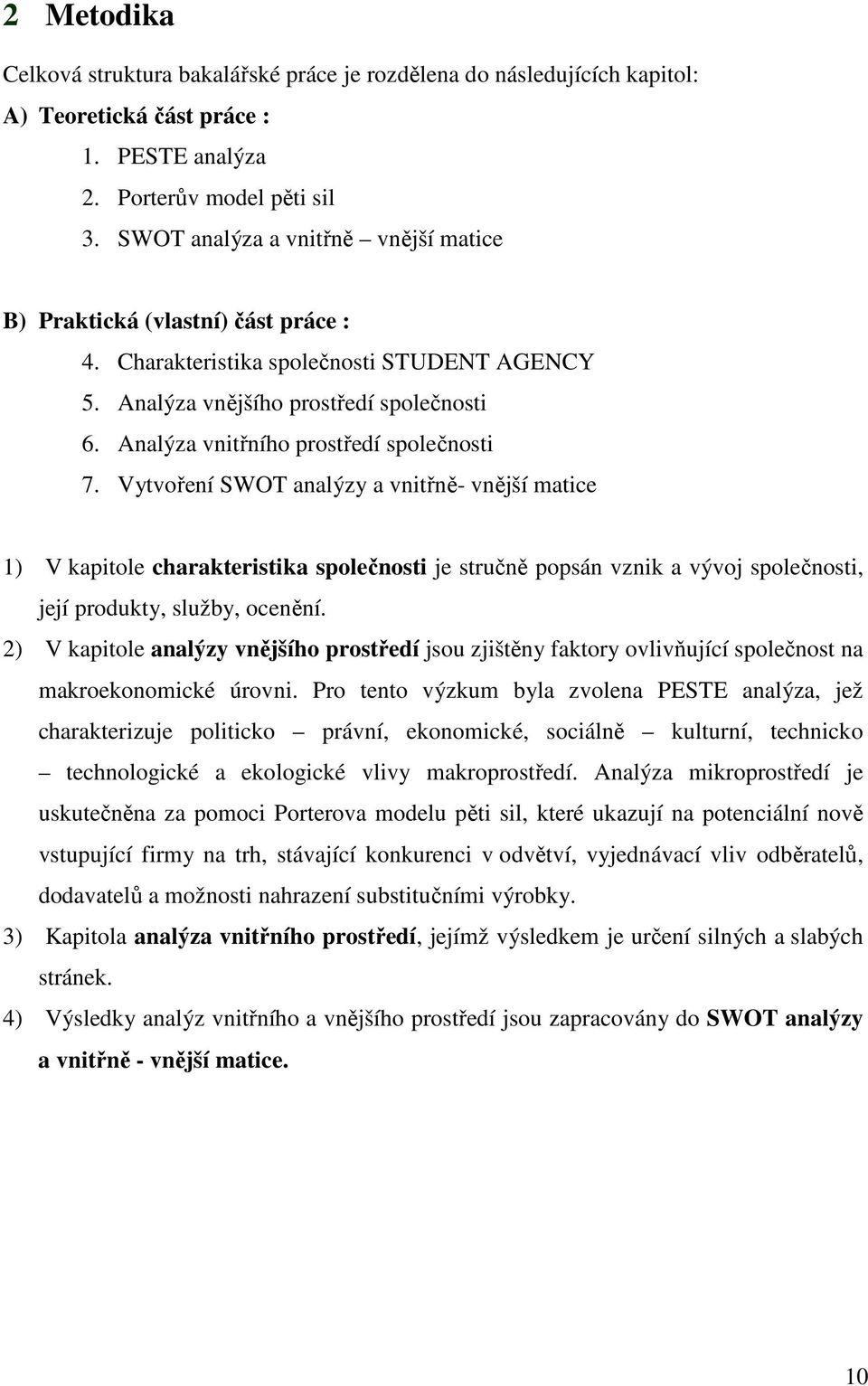 Analýza vnitřního prostředí společnosti 7.