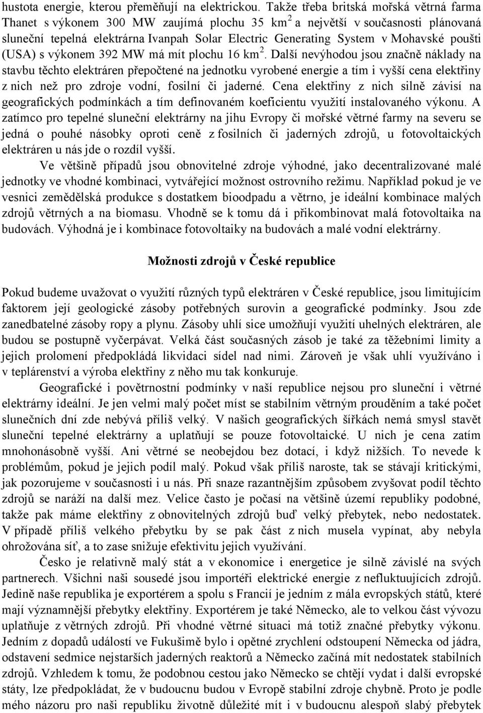 Mohavské poušti (USA) s výkonem 392 MW má mít plochu 16 km 2.