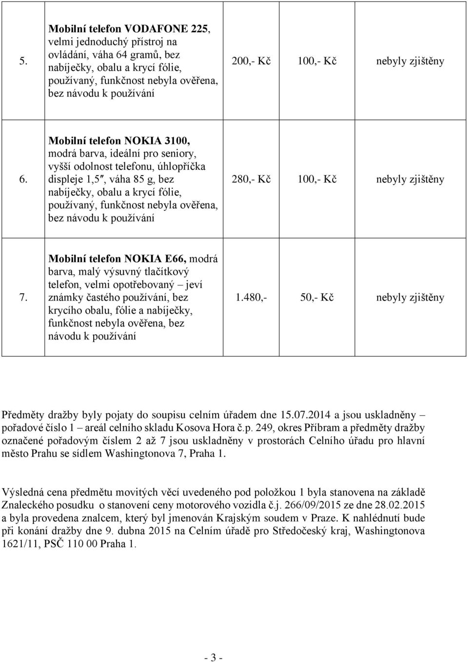 Mobilní telefon NOKIA E66, modrá barva, malý výsuvný tlačítkový telefon, velmi opotřebovaný jeví známky častého používání, bez krycího obalu, fólie a nabíječky, funkčnost nebyla ověřena, bez návodu k