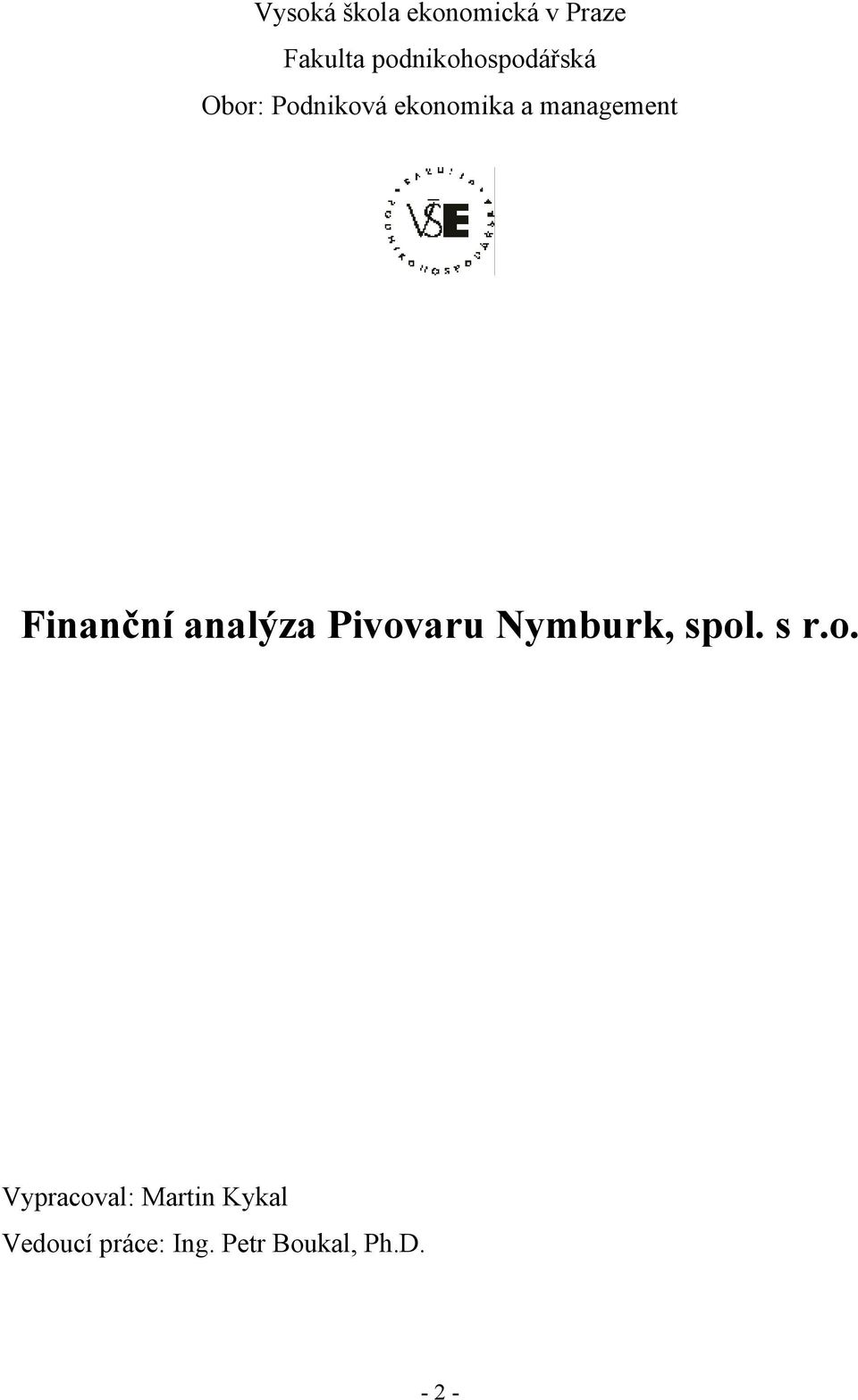 management Finanční analýza Pivovaru Nymburk, spol.