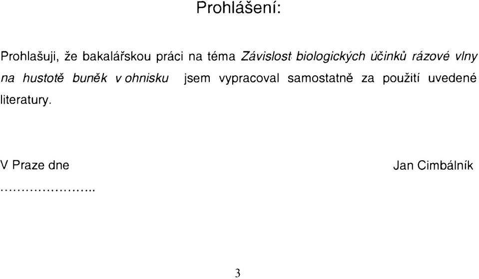 hustotě buněk v ohnisku jsem vypracoval samostatně