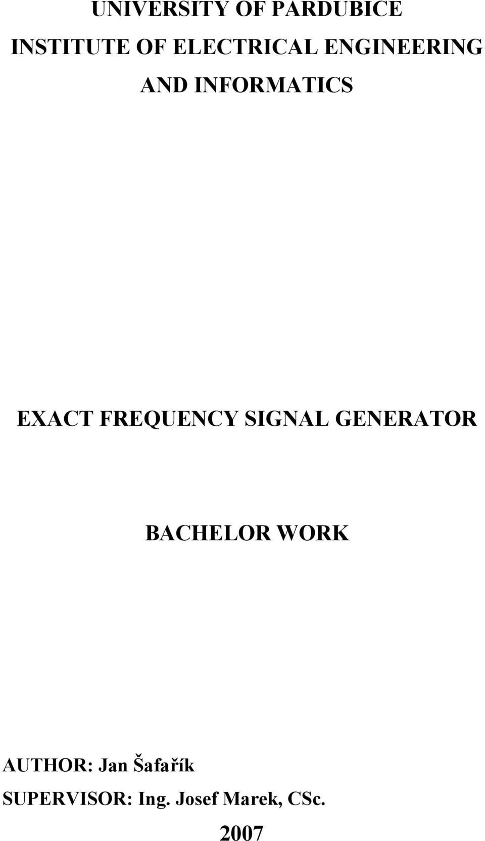 FREQUENCY SIGNAL GERATOR BACHELOR WORK
