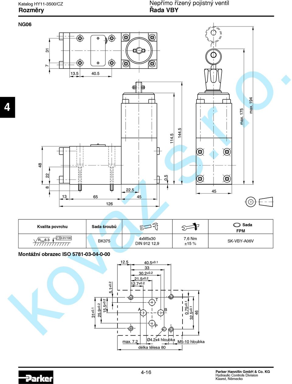 ISO 5781-03-0-0-00 xm5x30 DIN 912 12,9 7,6 Nm ±15 %