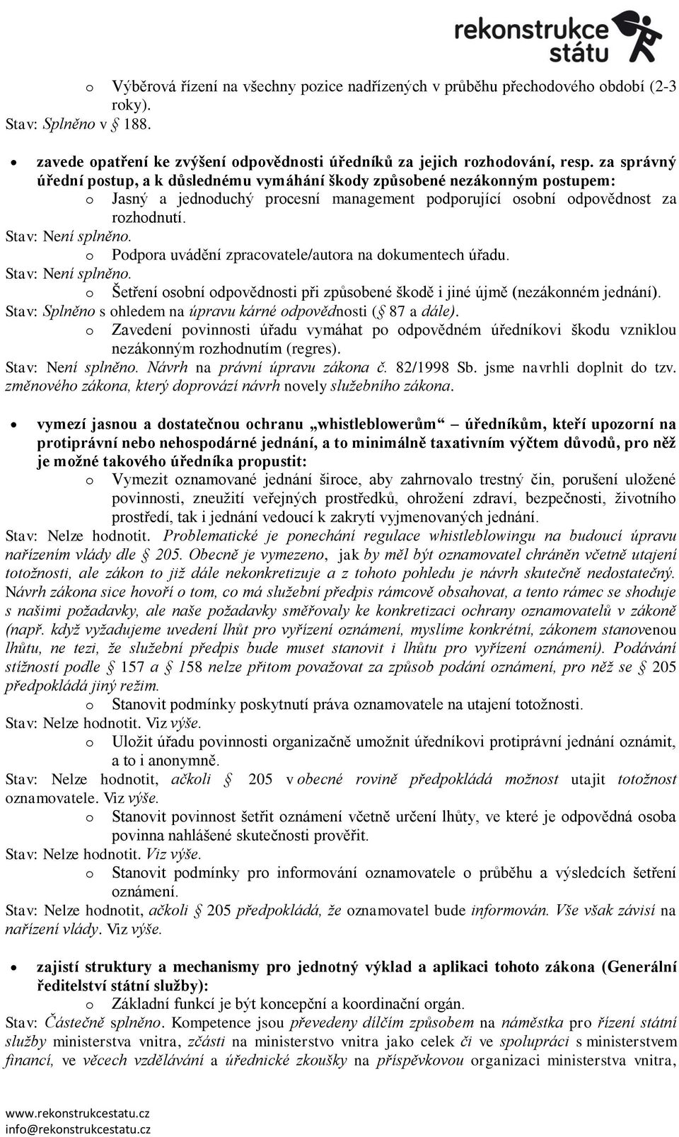 Pdpra uvádění zpracvatele/autra na dkumentech úřadu. Stav: Není splněn. Šetření sbní dpvědnsti při způsbené škdě i jiné újmě (nezáknném jednání).