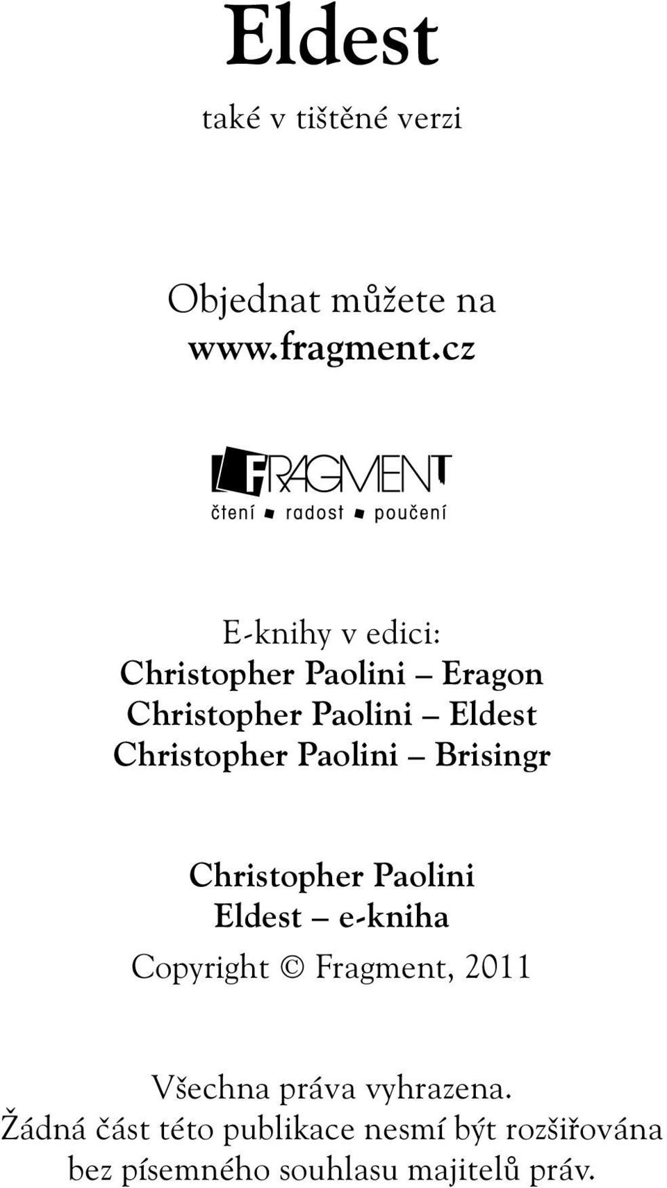 Christopher Paolini Brisingr Christopher Paolini Eldest e-kniha Copyright Fragment,