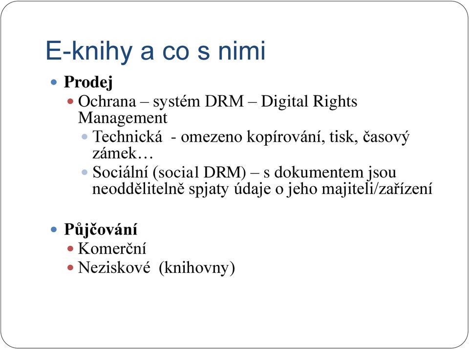 Sociální (social DRM) s dokumentem jsou neoddělitelně spjaty