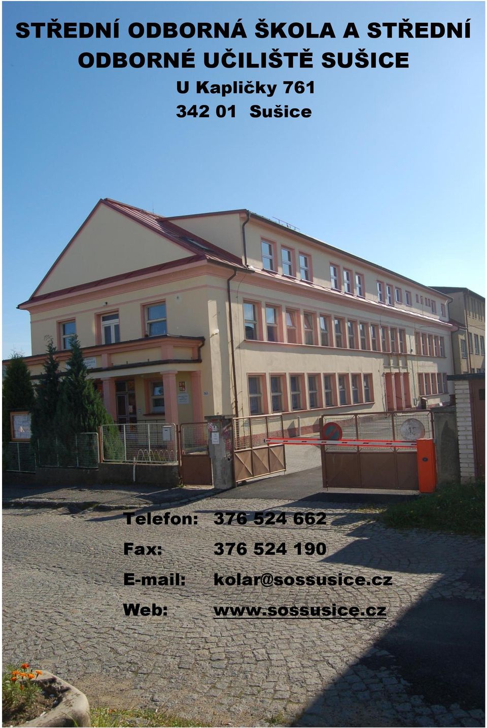 Sušice Telefon: 376 524 662 Fax: 376 524