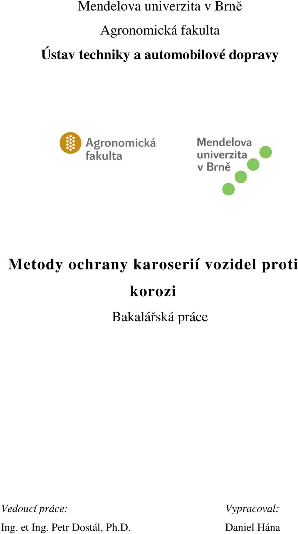 karoserií vozidel proti korozi Bakalářská práce