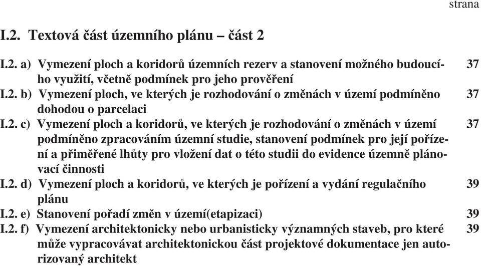 do evidence územn plánovací innosti I.2.