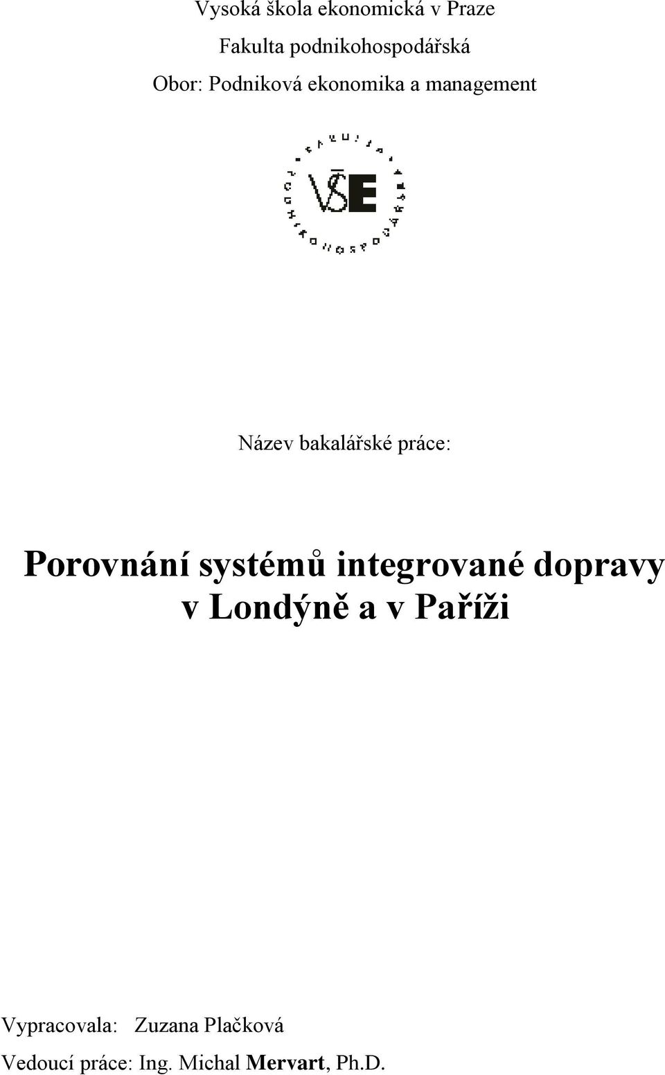 Porovnání systémů integrované dopravy v Londýně a v Paříži