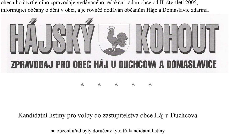 občanům Háje a Domaslavic zdarma.