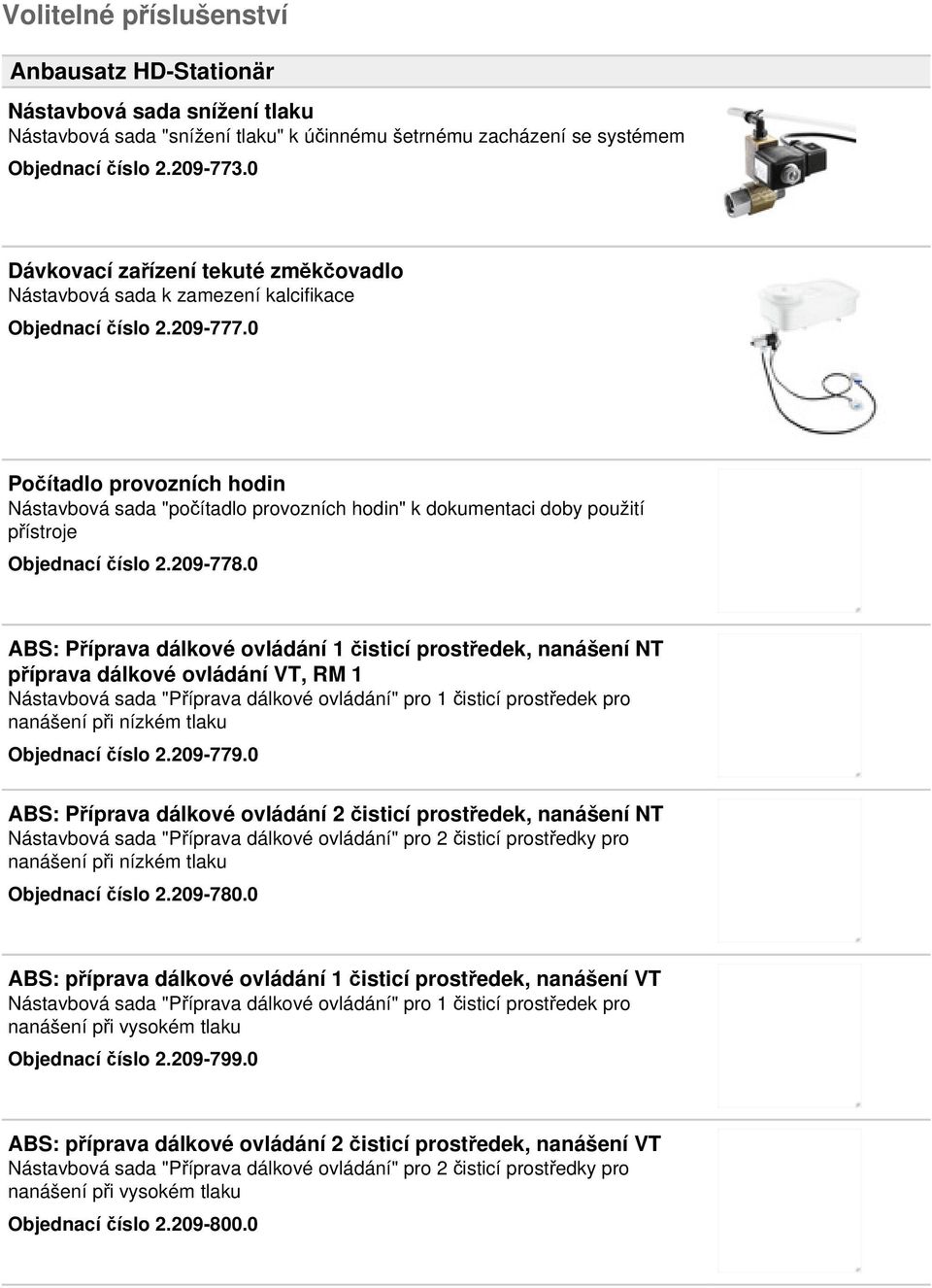 0 Počítadlo provozních hodin Nástavbová sada "počítadlo provozních hodin" k dokumentaci doby použití přístroje Objednací číslo 2.209-778.