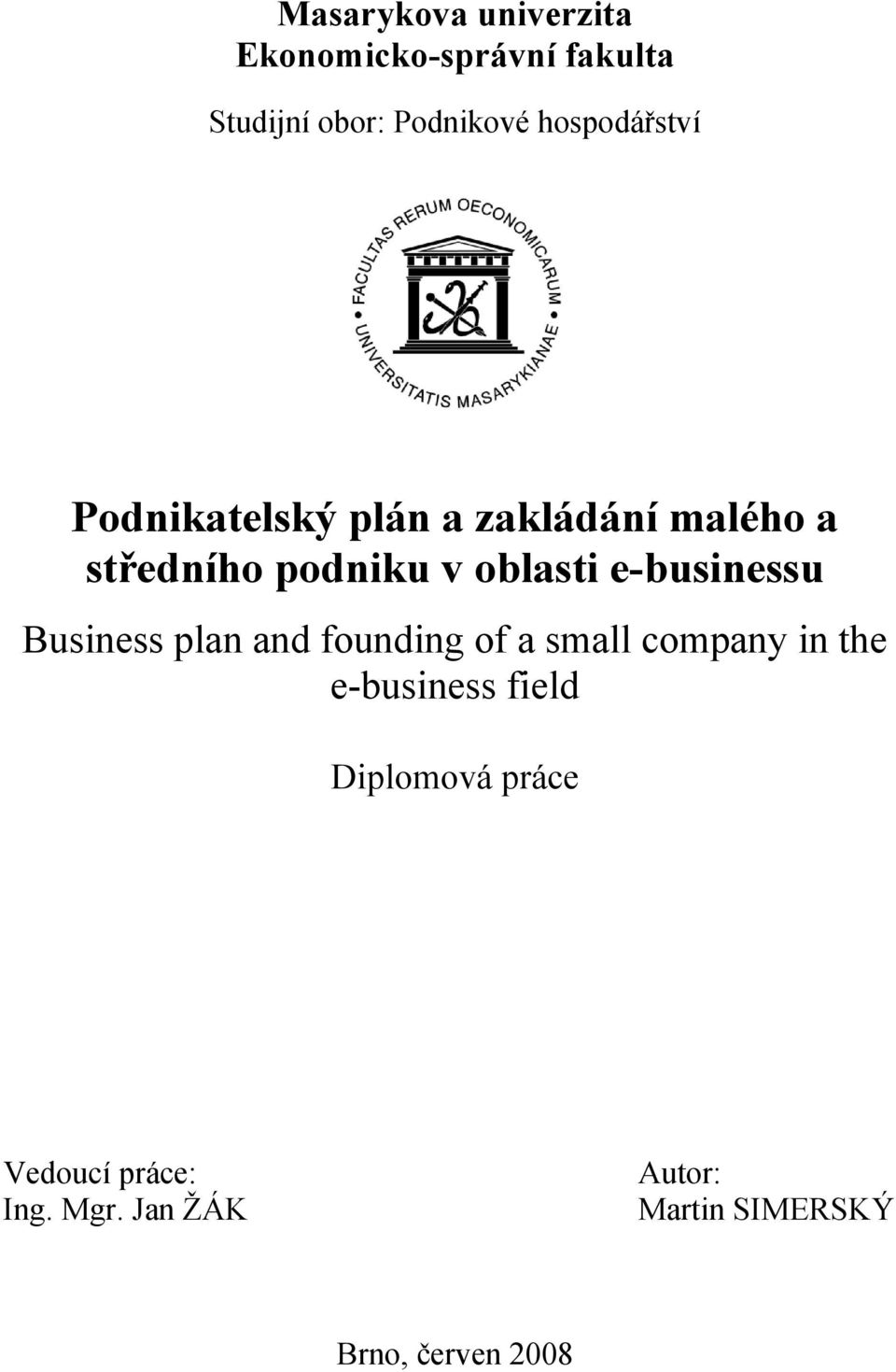 e-businessu Business plan and founding of a small company in the e-business field