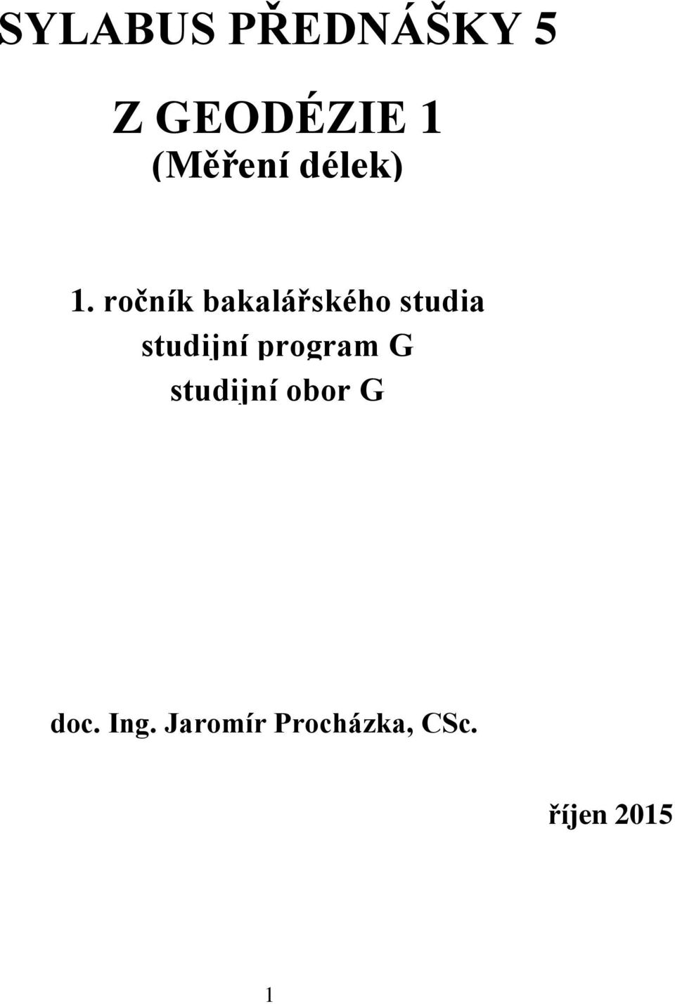 ročník bakalářského studia studijní