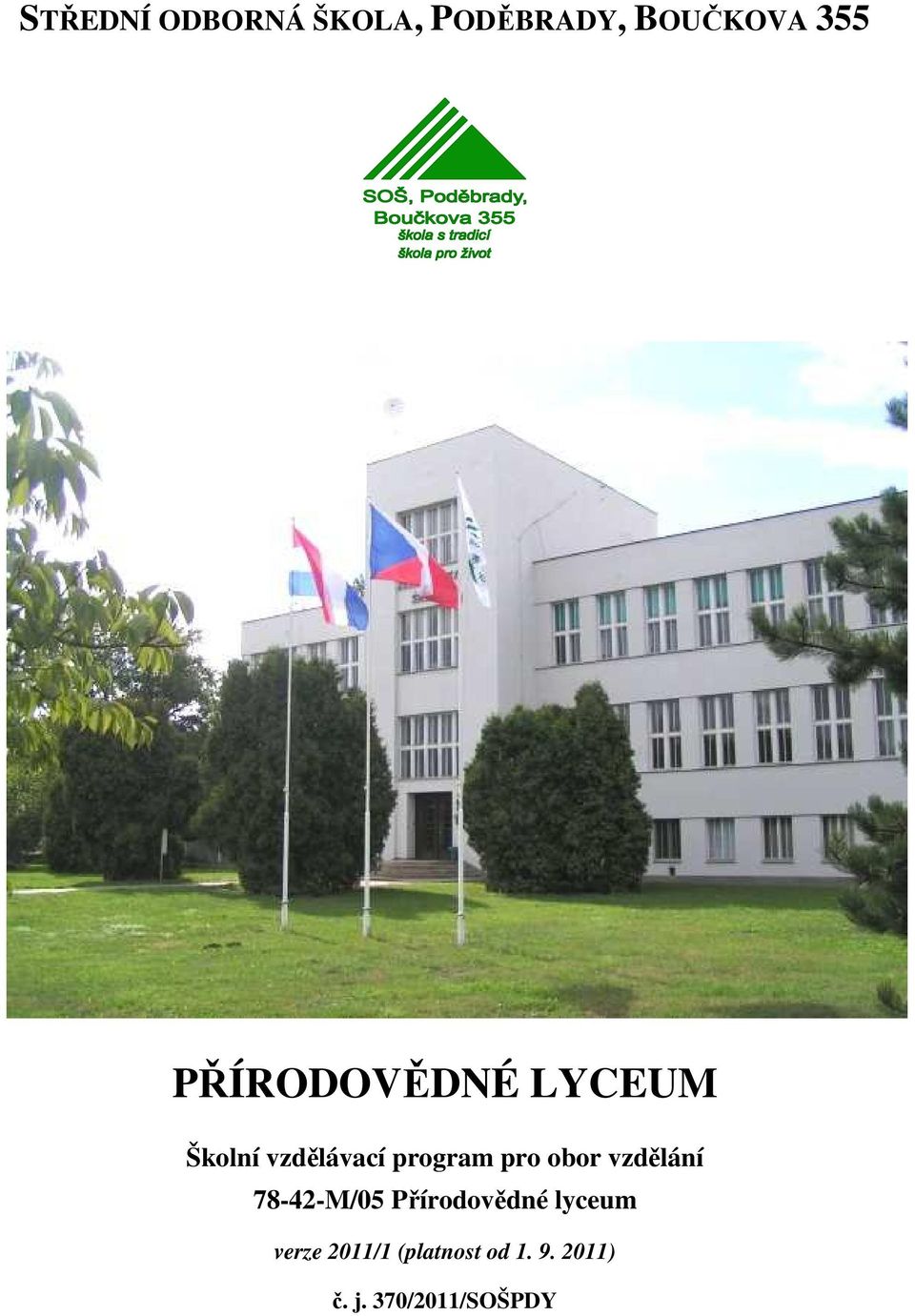 obor vzdělání 78-42-M/05 Přírodovědné lyceum verze