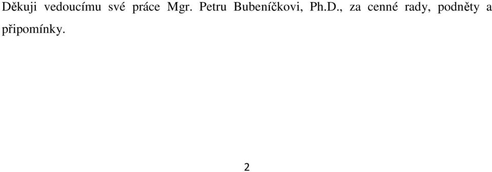 Petru Bubeníčkovi, Ph.D.