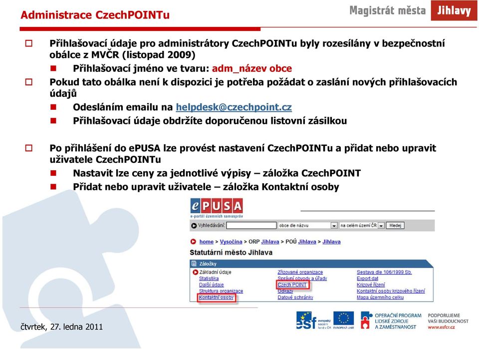 emailu na helpdesk@czechpoint.