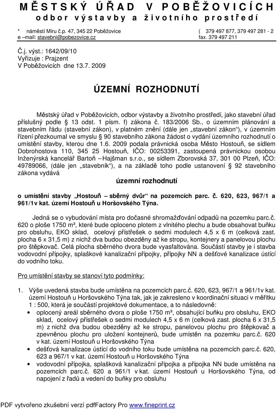 1 písm. f) zákona č. 183/2006 Sb.